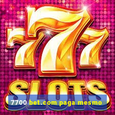 7700 bet.com paga mesmo